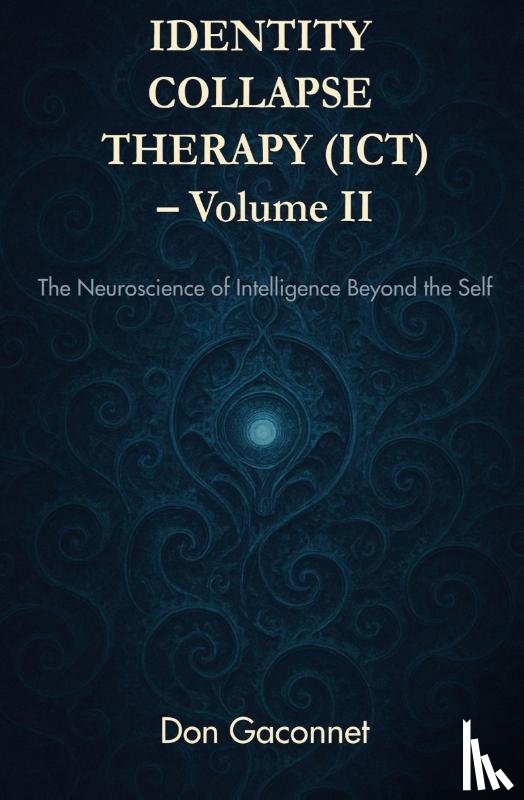 Gaconnet, Don - Identity Collapse Therapy - Volume II