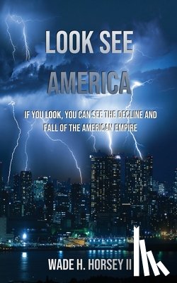 Horsey, Wade H. - Look See America