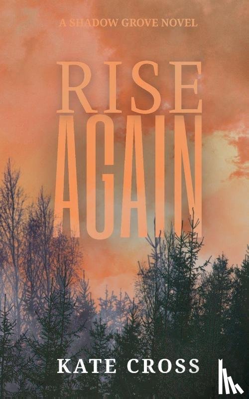 Cross, Kate - Rise Again