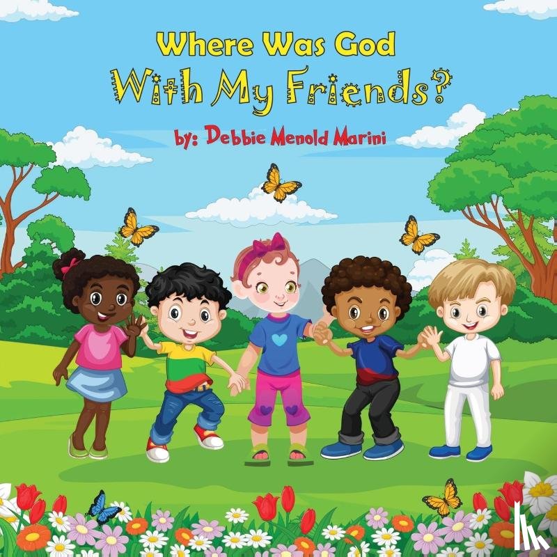 Menold Marini, Debbie - Where Was God With My Friends?