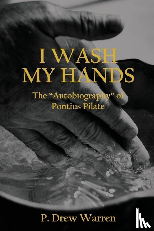 Warren, P. Drew - I Wash My Hands