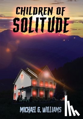 Williams, Michael G. - Children of Solitude