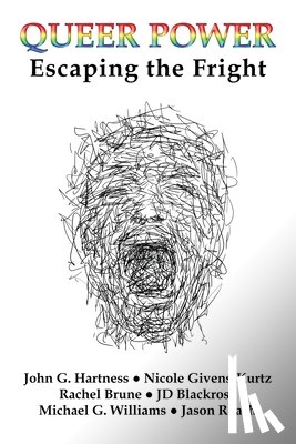 Givens-Kurtz, Nicole - Queer Power: Escaping the Fright