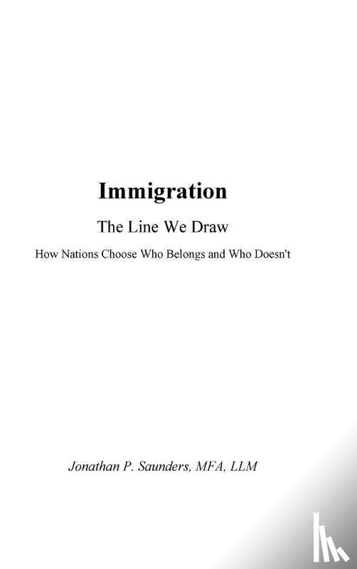 Saunders, Jonathan P - Immigration The Line We Draw