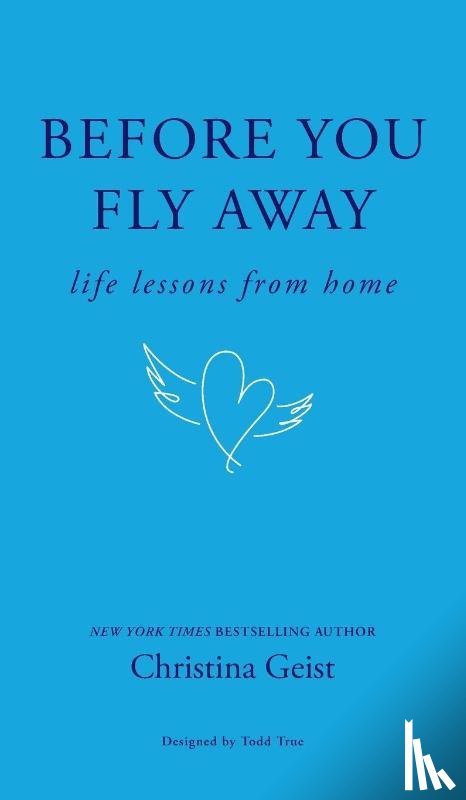 Geist, Christina - Before You Fly Away