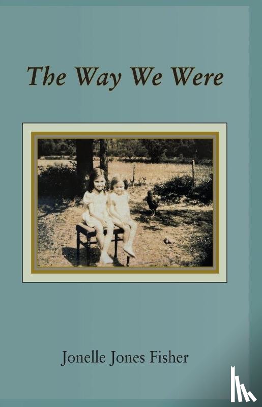 Fisher, Jonelle J - The Way We Were
