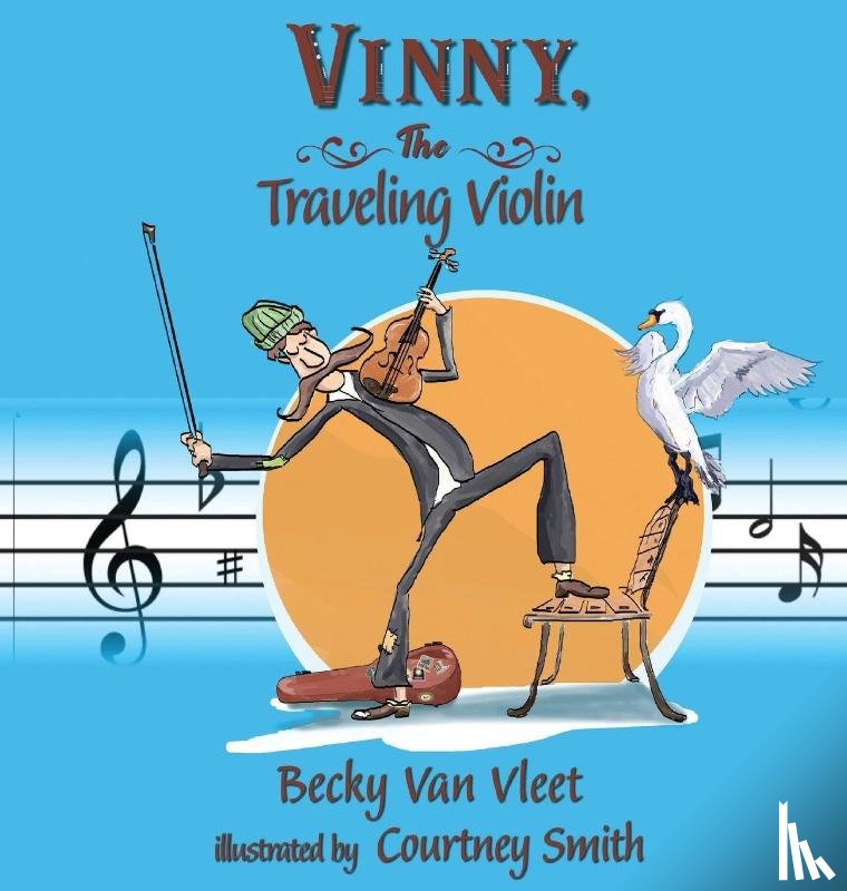 Vleet, Becky van - Vinny, the Traveling Violin