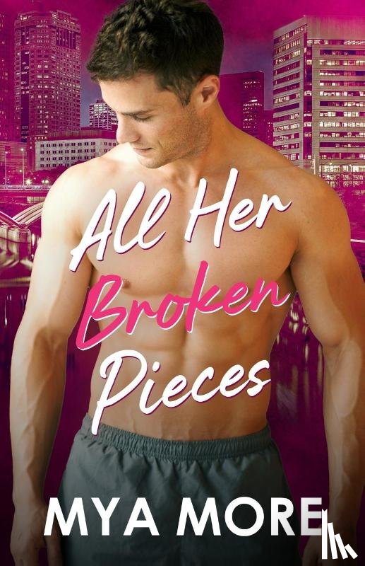 More, Mya - All Her Broken Pieces