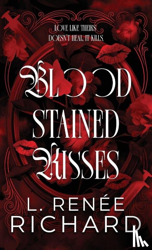Richard, L. Renée - Blood-Stained Kisses