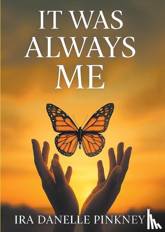 Pinkney, Ira D. - It Was Always Me