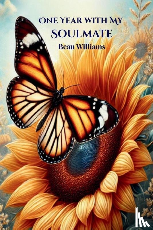 Williams, Beau - One Year With My Soulmate