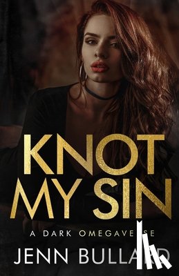 Bullard, Jenn - Knot My Sin