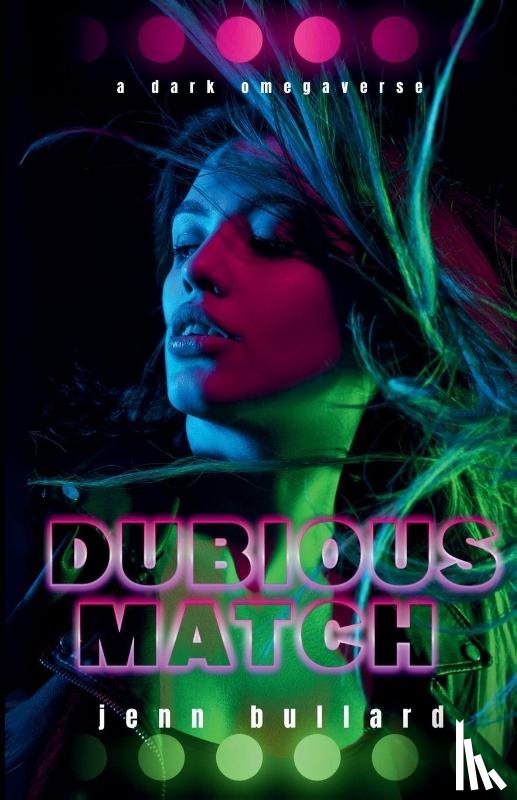 Bullard, Jenn - Dubious Match