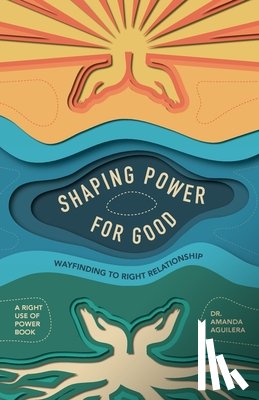 Aguilera, Amanda - Shaping Power for Good