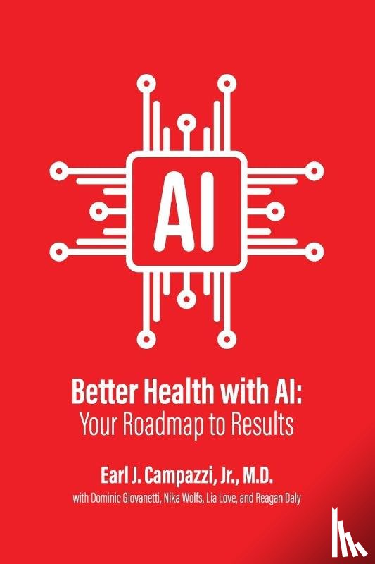 Campazzi Jr. M. D. MPH, Earl J. - Better Health with AI