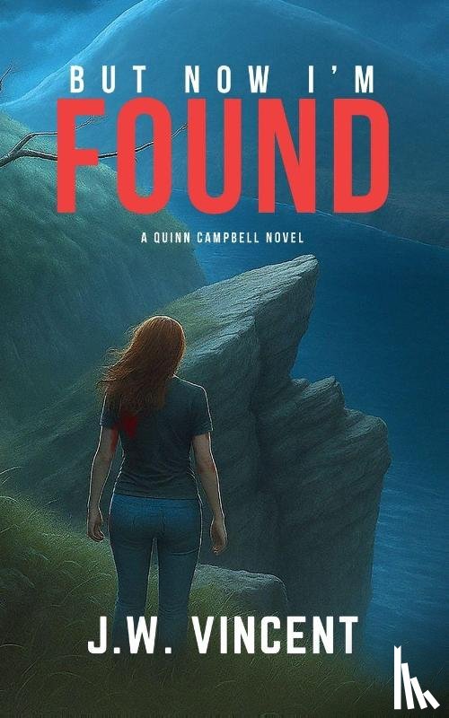 Vincent, J. W. - But Now I'm Found