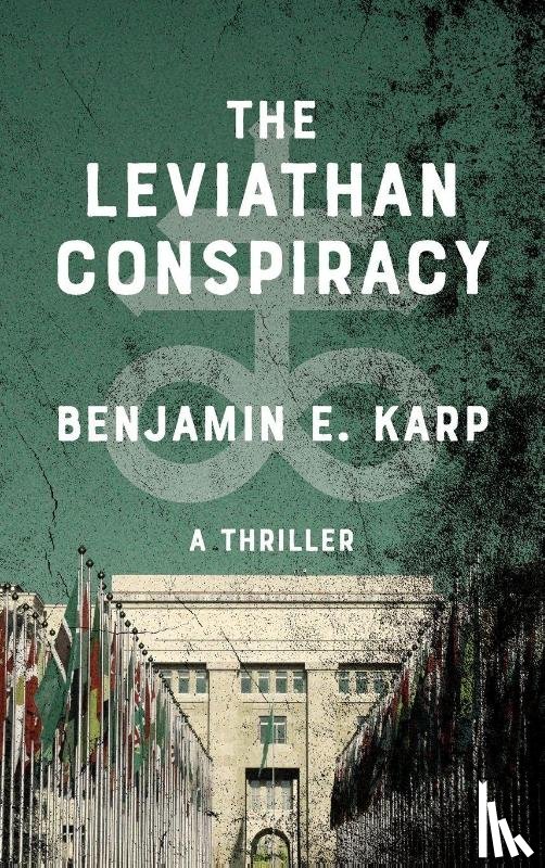 Karp, Benjamin E. - The Leviathan Conspiracy