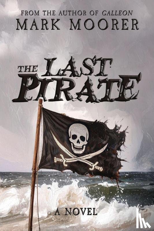 Moorer, Mark - The Last Pirate