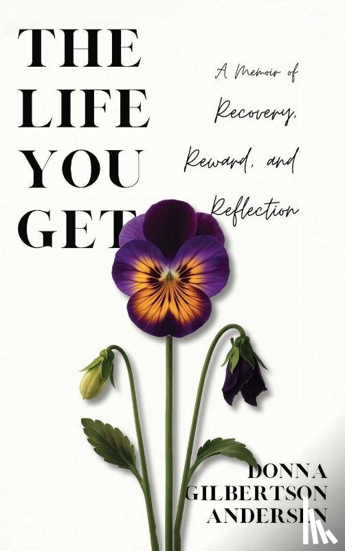 Gilbertson Andersen, Donna - The Life You Get