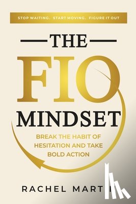 Martin, Rachel E - The FIO Mindset
