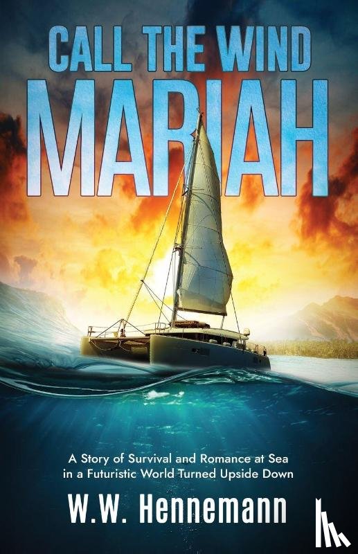 Hennemann, W. W. - Call the Wind Mariah
