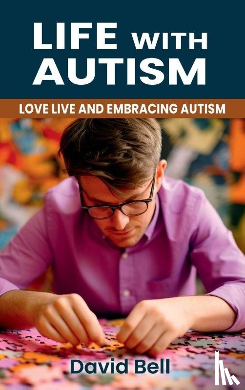 Bell, David - Life With Autism