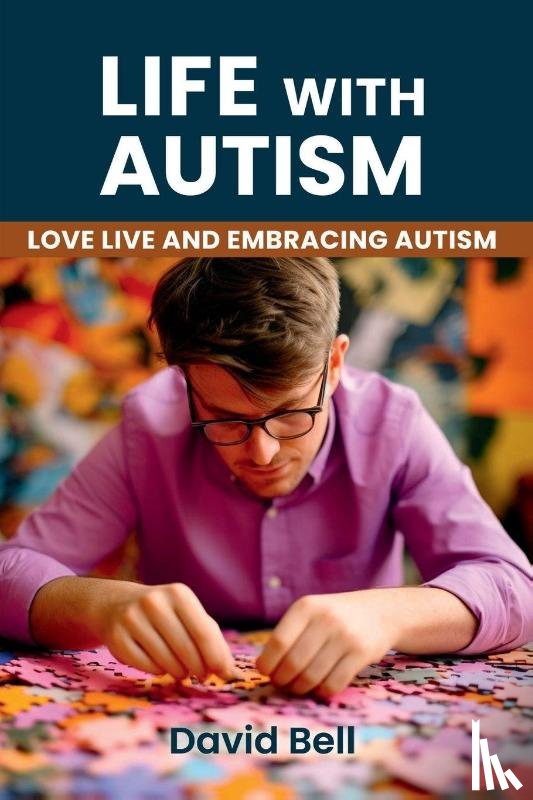 Bell, David - Life With Autism