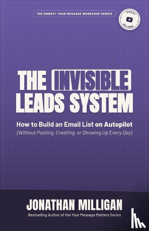Milligan, Jonathan - The Invisible Leads System