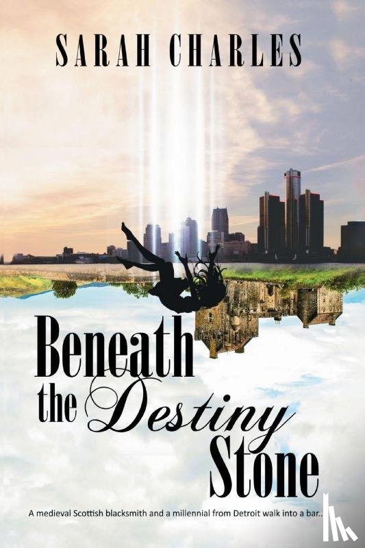 Charles, Sarah - Beneath The Destiny Stone