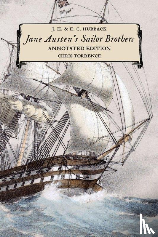 Torrence, Chris, Hubback, John, Hubback, Edith - Jane Austen's Sailor Brothers