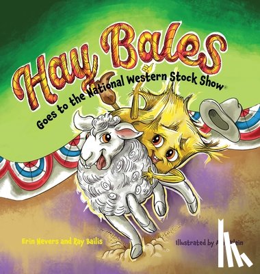 Nevers, Erin - Hay Bales Goes to the National Western Stock Show