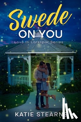 Stearns, Katie - Swede On You