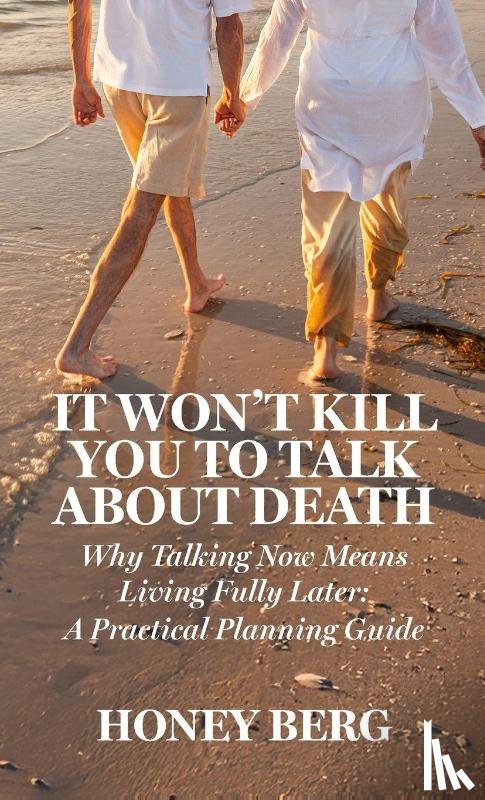 Berg, Honey - It Won't Kill You to Talk about Death