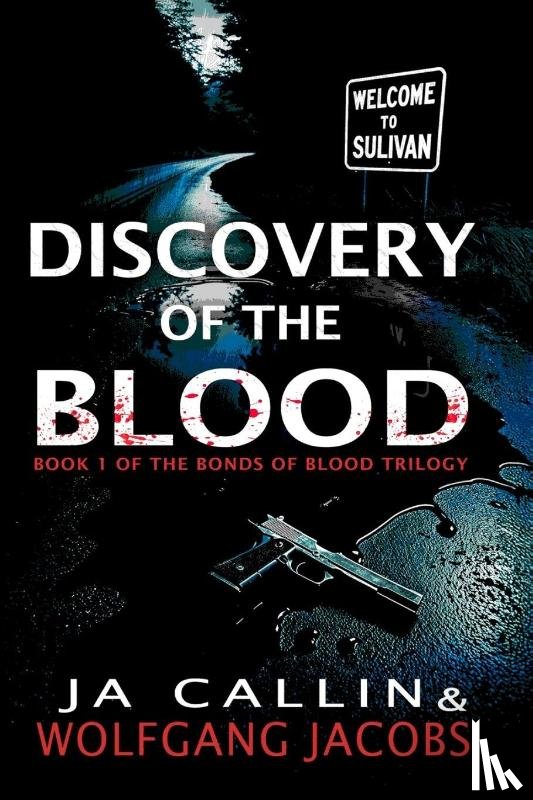 Callin, J A, Jacobs, Wolfgang - Discovery of the Blood