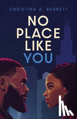 Bennett, Christina A - No Place Like You
