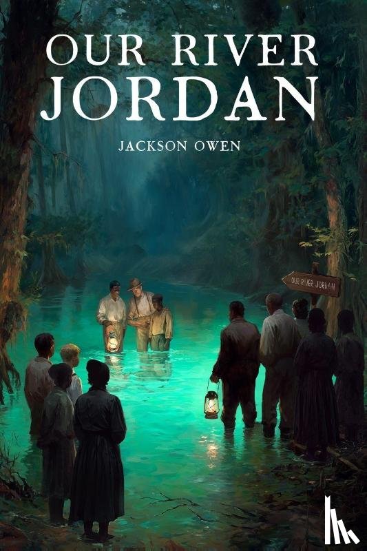 Owen, Jackson - Our River Jordan