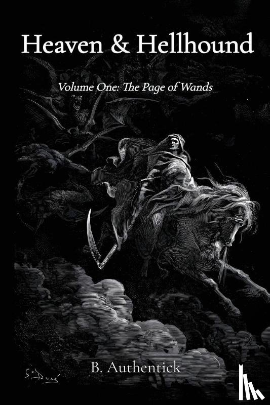 Authentick, B. - Heaven & Hellhound - The Page of Wands