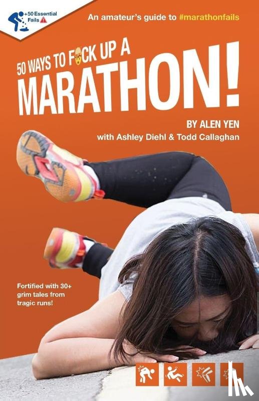 Yen, Alen - 50 Ways to Fuck Up a Marathon!