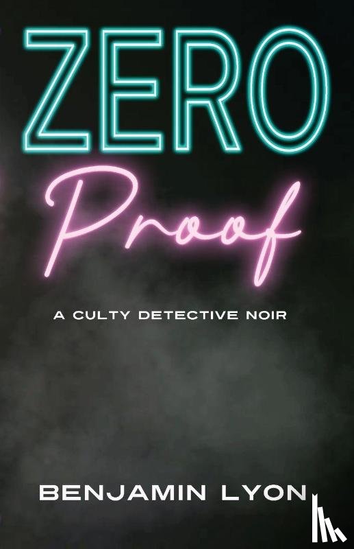 Lyon, Benjamin - Zero Proof