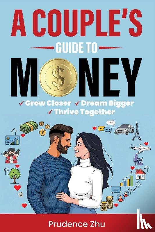Zhu, Prudence - A Couple's Guide to Money
