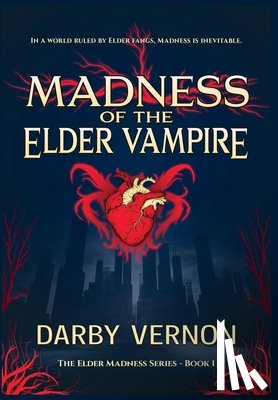 Vernon, Darby - Madness of the Elder Vampire