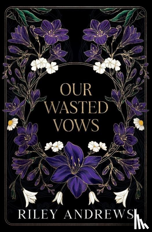 Andrews, Riley - Our Wasted Vows