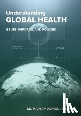 Alvandi, Maryam - Understanding Global Health