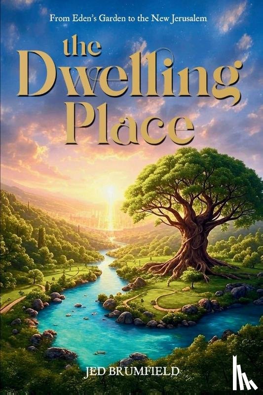 Brumfield, Jed - The Dwelling Place