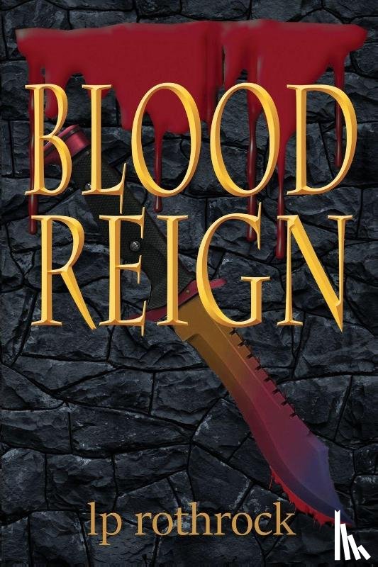 Rothrock, Lea P - Blood Reign