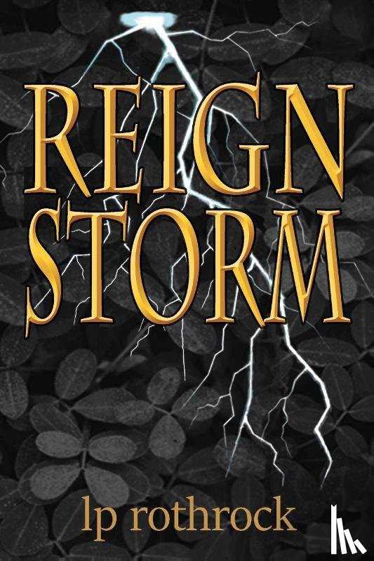 Rothrock, Lea P - Reign Storm