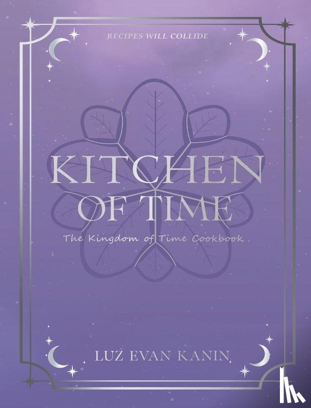 Kanin, Luz Evan - Kitchen of Time
