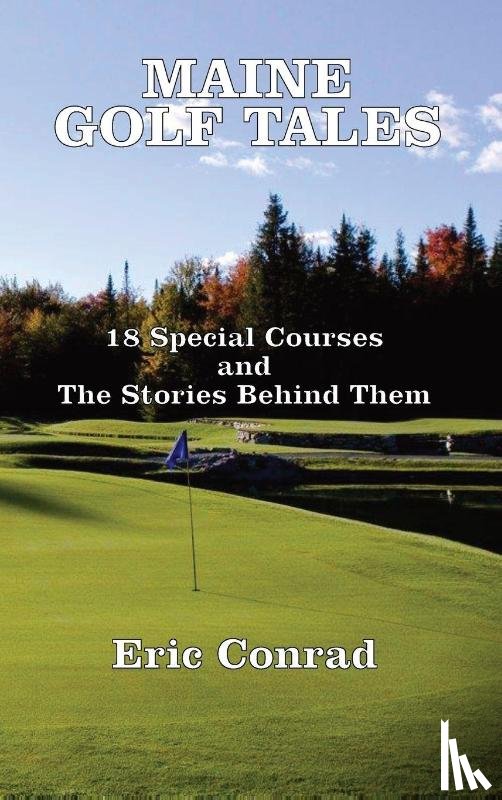 Conrad, Eric W - Maine Golf Tales