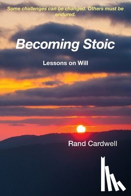 Cardwell, Rand - Becoming Stoic