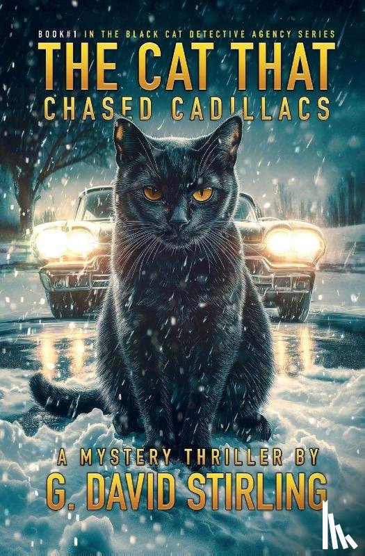Stirling, G. David - The Cat That Chased Cadillacs